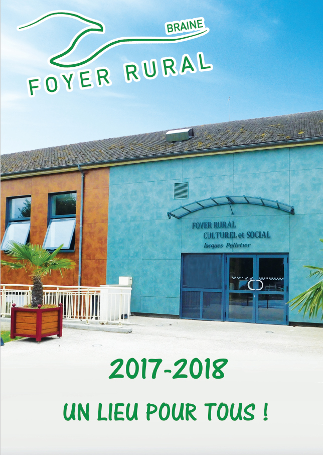 LE FOYER RURAL, CULTUREL ET SOCIAL Ville de Braine