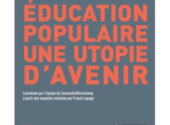 Education populaire, une utopie d’avenir