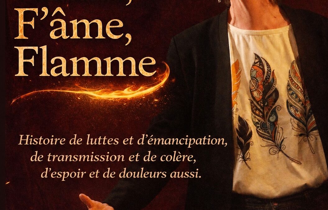 “Femme, F’âme, Flamme” – Samedi 13 juin